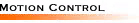 Motion Control